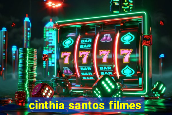 cinthia santos filmes